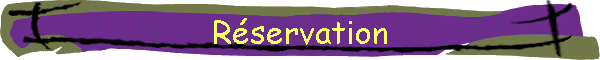 R�servation